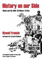 History on Our Side - Hywel Francis