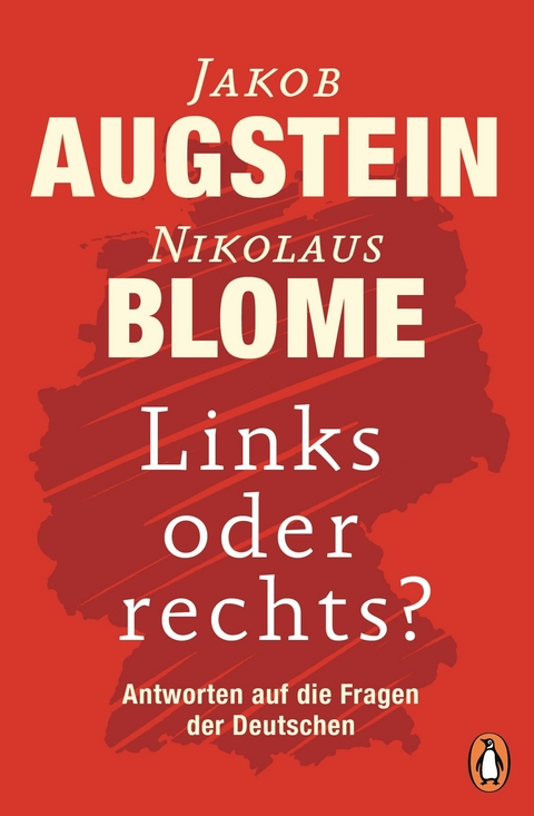 Links oder rechts? -  Jakob Augstein,  Nikolaus Blome