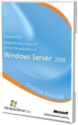 Introducing and Implementing Hyper-v Server Virtualization in Windows Server 2008 (course 6356 and Clinic 5935) Exam 70-652 Official Online Course -  Microsoft,  C.B. Learning