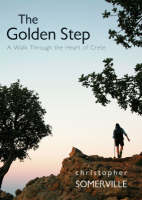 The Golden Step - Christopher Somerville