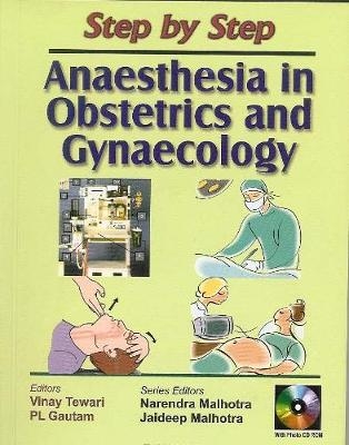 Step by Step Anaesthesia in Obstetrics and Gynaecology - 