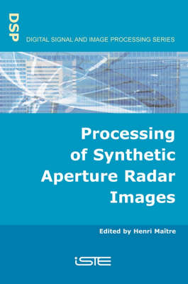 Processing of Synthetic Aperture Radar Images - 