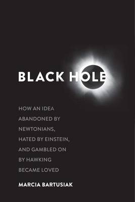 Black Hole - Marcia Bartusiak