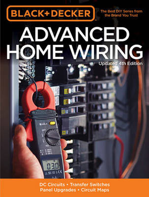 Advanced Home Wiring (Black & Decker) - Editors of Cool Springs Press