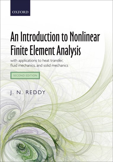 Introduction to Nonlinear Finite Element Analysis Second Edition -  J. N. Reddy