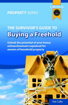 The Survivor's Guide to Buying a Freehold - Kat Callo