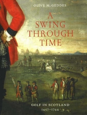 A Swing Through Time - Olive M. Geddes
