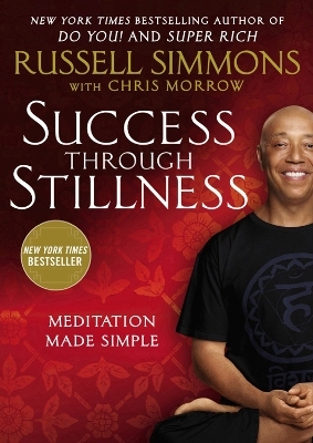 Success Through Stillness - Russell Simmons