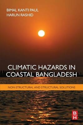 Climatic Hazards in Coastal Bangladesh -  Bimal Paul,  Harun Rashid