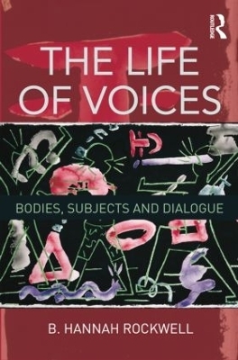 The Life of Voices - B. Hannah Rockwell