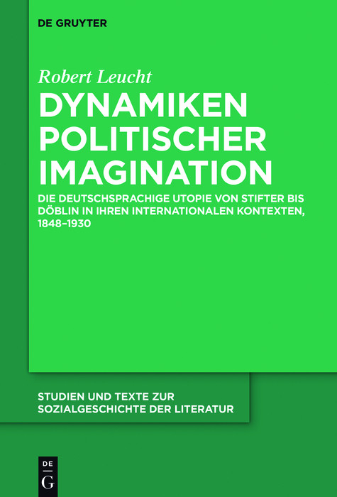 Dynamiken politischer Imagination -  Robert Leucht