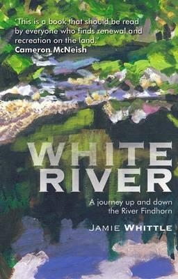 White River - Jamie Whittle