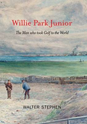 Willie Park Junior - Walter Stephen