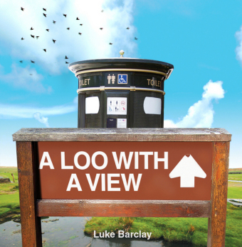 A Loo with a View - Luke Barclay