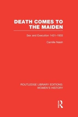 Death Comes to the Maiden - Camille Naish