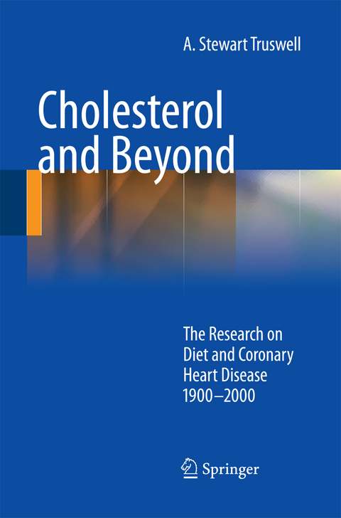 Cholesterol and Beyond - A. Stewart Truswell