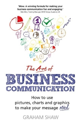 Art of Business Communication, The - Graham Shaw