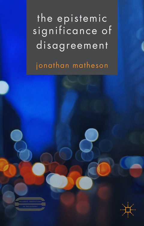 The Epistemic Significance of Disagreement - J. Matheson