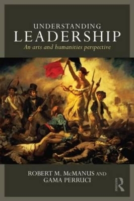 Understanding Leadership - Robert M. McManus, Gama Perruci