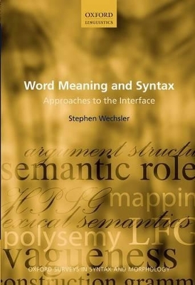 Word Meaning and Syntax - Stephen Wechsler