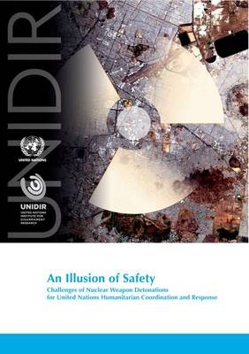 An illusion of safety -  United Nations Institute for Disarmament Research