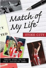 Match of My Life - Stoke - 