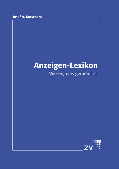 Anzeigen-Lexikon - Josef A Kutschera