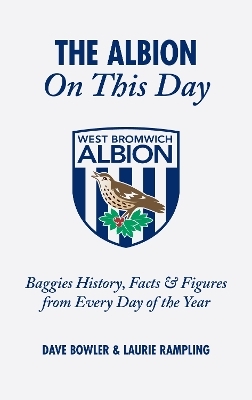 The Albion On This Day - Dave Bowler