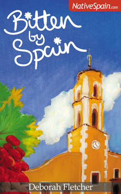 Bitten by Spain - Deborah Fletcher