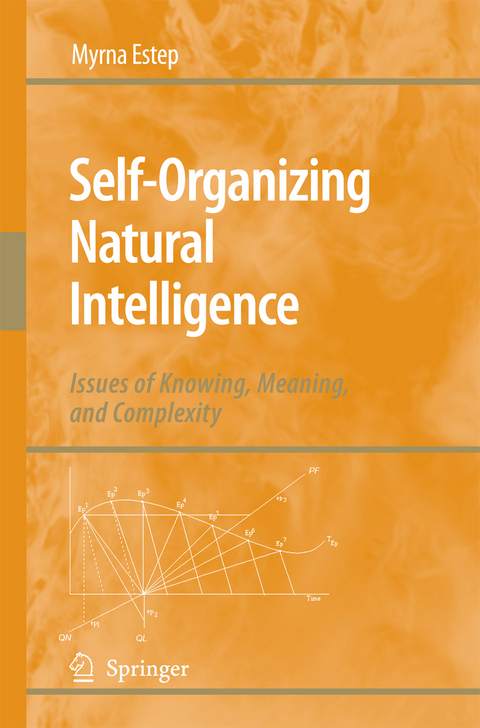 Self-Organizing Natural Intelligence - Myrna Estep
