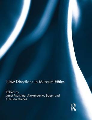 New Directions in Museum Ethics - 