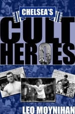 Chelsea's Cult Heroes - Leo Moynihan