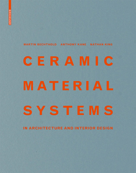 Ceramic Material Systems - Martin Bechthold, Anthony Kane, Nathan King