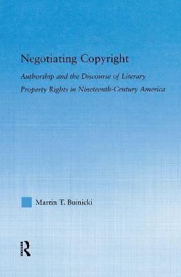 Negotiating Copyright - Martin T. Buinicki