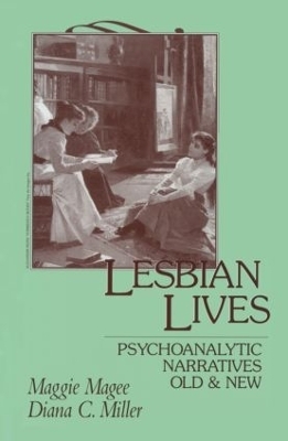 Lesbian Lives - Maggie Magee, Diana C. Miller