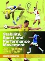 Stability, Sport, and Performance Movement - Joanne Elphinston