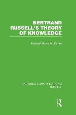 Bertrand Russell's Theory of Knowledge - Elizabeth Ramsden Eames