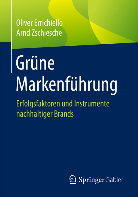 Grüne Markenführung - Oliver Errichiello, Arnd Zschiesche