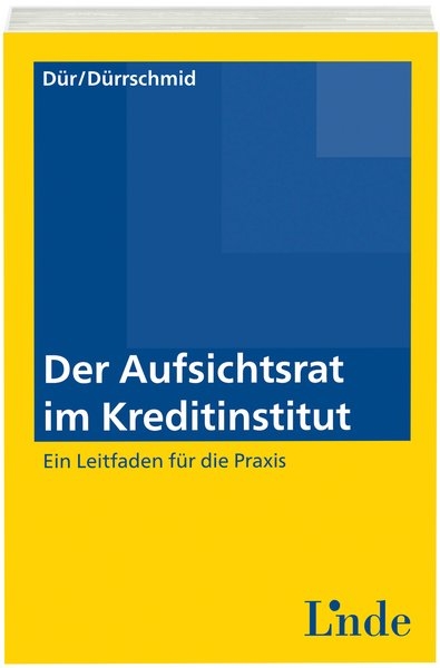 Der Aufsichtsrat im Kreditinstitut - Philipp Dür, Gerald Dürrschmid