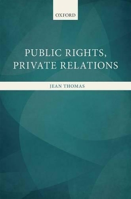 Public Rights, Private Relations - Jean Thomas