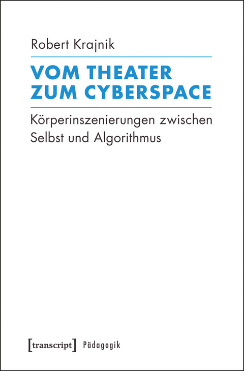 Vom Theater zum Cyberspace - Robert Krajnik