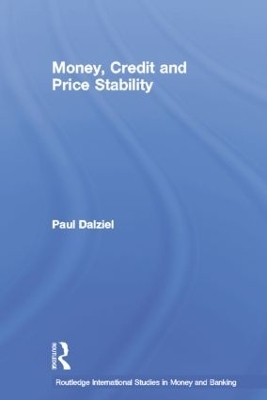 Money, Credit and Price Stability - Paul Dalziel