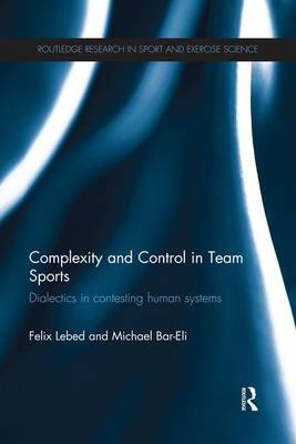 Complexity and Control in Team Sports - Felix Lebed, Michael Bar-Eli