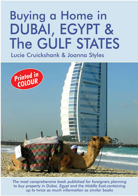 Buying a Home in Dubai, Egypt and the Gulf States - Lucie Cruickshank, Joanna Styles