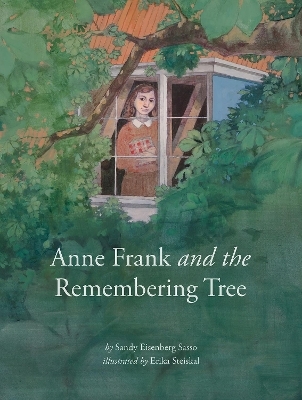 Anne Frank and the Remembering Tree - Sandy Eisenberg Sasso