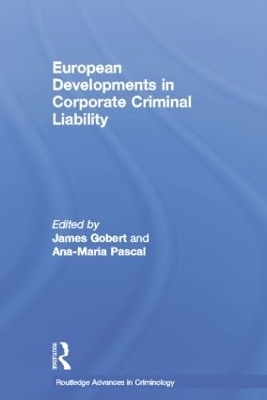 European Developments in Corporate Criminal Liability - 