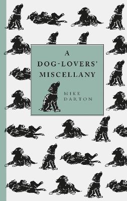 A Dog-Lover's Miscellany - Mike Darton