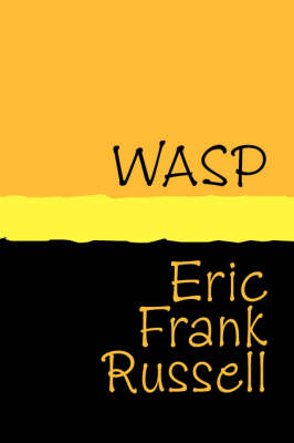Wasp - Eric Frank Russell