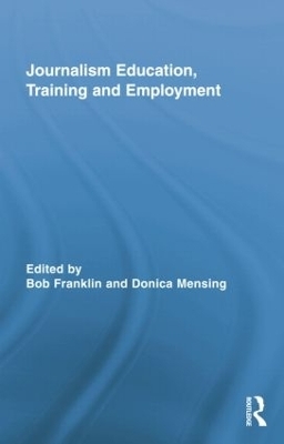 Journalism Education, Training and Employment - 