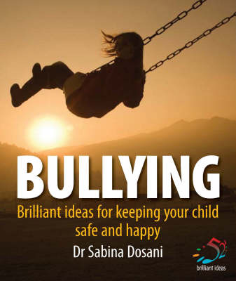 Bullying - Dr. Sabina Dosani